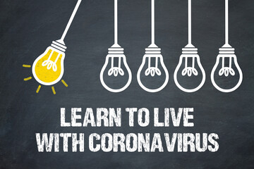 Fototapeta premium learn to live with coronavirus