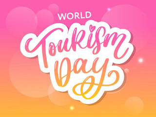 World tourism day hand lettering on white background. Vector illustration for your design