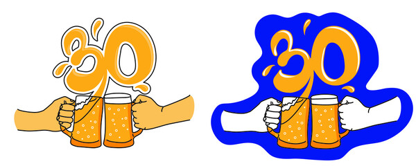 Beer glasses mug hand drawn vector. Inscription thirty. Cartoon style. Isolated over white background. Design for banner, poster, greeting cards, internet, party invitations, birthday, anniversary.