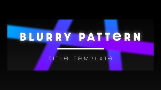 Blurry Pattern Title