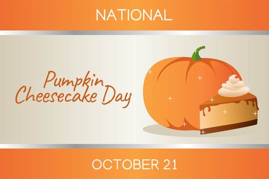 National Pumpkin Cheesecake  Day Vector Illustration