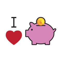 I love piggy bank
