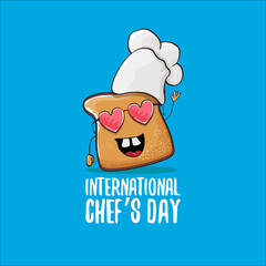 International chef day greeting card or banner with vector funny cartoon chef bread with cheaf hat isolated on blue background.
