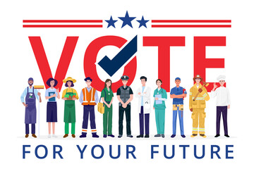 Vote foe your future banner, Various occupations people standing. Vector