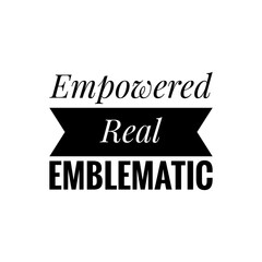 ''Empowered real emblematic'' sign