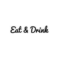 ''Eat & drink'' sign