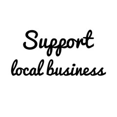 ''Support local business'' illustration