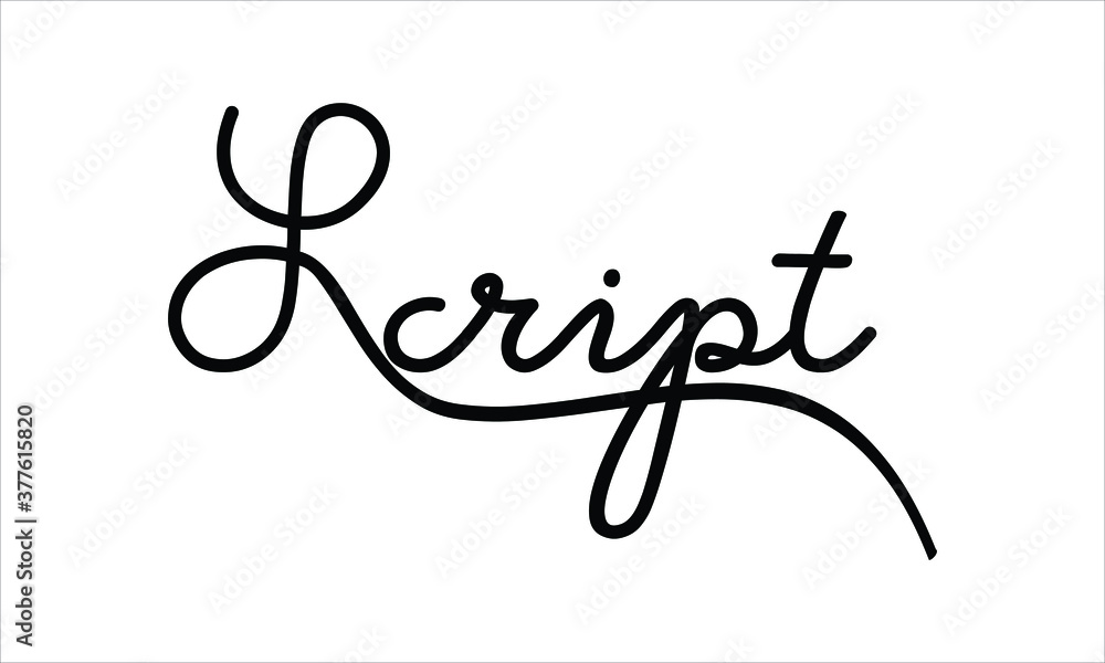Poster script black script hand written thin typography text lettering and calligraphy phrase isolated on t