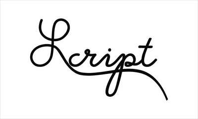 Script Black script Hand written thin Typography text lettering and Calligraphy phrase isolated on the White background 