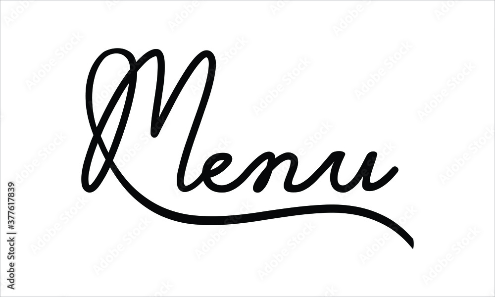 Poster menu black script hand written thin typography text lettering and calligraphy phrase isolated on the