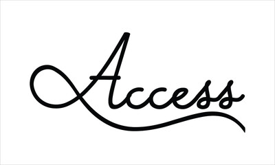Access Black script Hand written thin Typography text lettering and Calligraphy phrase isolated on the White background 