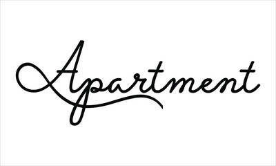 Apartment Black script Hand written thin Typography text lettering and Calligraphy phrase isolated on the White background 