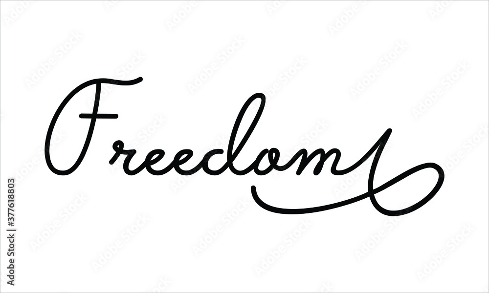 Poster freedom hand written black script thin typography text lettering and calligraphy phrase isolated on 