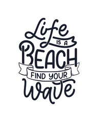 Hand drawn lettering composition about Summer. Funny season slogan. Isolated calligraphy quote for travel agency, beach party. Great design for banner, postcard, print or poster. Vector