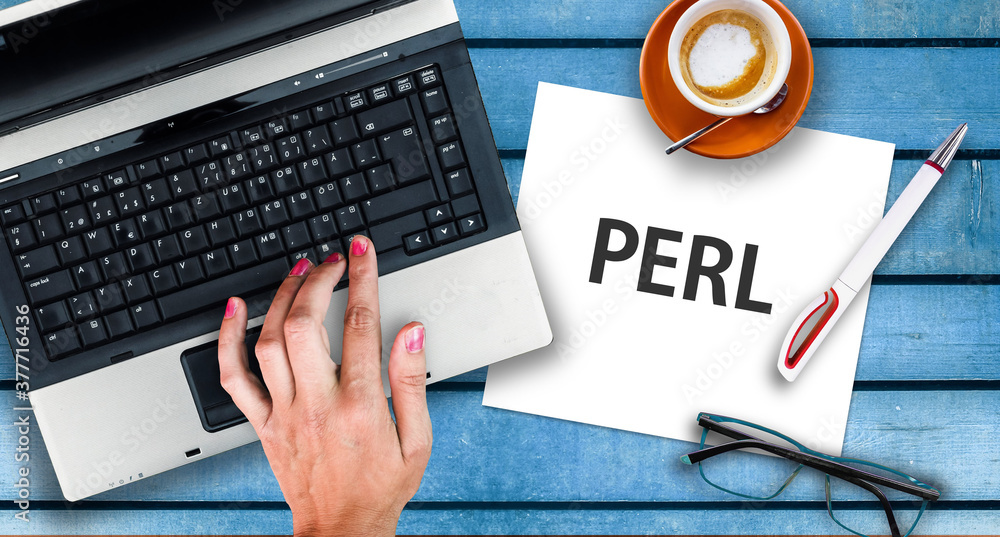 Poster perl programming language. paper width word perl and laptop, glasses and coffee on wooden table