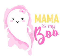Mama is my boo - Happy Halloween handdrawn illustration. Handmade lettering print. Vector vintage illustration with cute Ghost with lovely quote. Good for prints on t-shirts and bags, posters, cards.