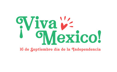 Viva Mexico, mexican independence sign. Celebration sign lettering style.