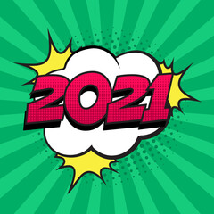 Retro comic speech bubble with colorful halftone shadow on green stripes pattern. Number 2021 text for New Year. Vector illustration, vintage design, pop art style.