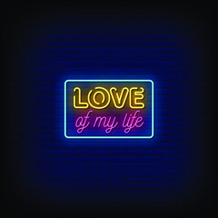 Love of my Life Neon Signs Style Text Vector