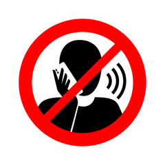 No phone talking (Quiet please)  - prohibition attention sign with crossed human silhouette talking on the phone