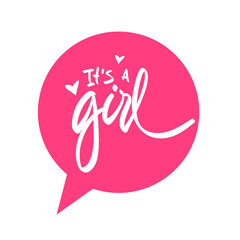 Vector handwriting words It s a girl. Handdrawn ink brush lettering design for holiday greeting card and invitation of baby shower, birthday, party invitation. Modern calligraphy.