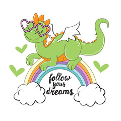 A green little dragon sits on a rainbow and the inscription follow your dream. Birthday card