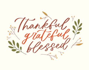 Obraz premium Lettering happy thanksgiving phrase handwritten with calligraphic font and decorated by autumn leaves, mushroom. Colorful seasonal vector illustration quote for holiday greeting card, postcard, poster