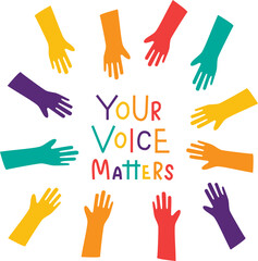 Your voice matters - sign with hand illustration for template election, voting. Vector stock illustration isolated on white background. EPS10