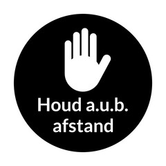Obraz premium Houd a.u.b. afstand (