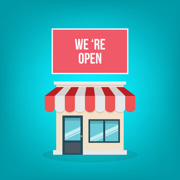 We 're open.Small Business Storefront. Retail. Vector illustration.	