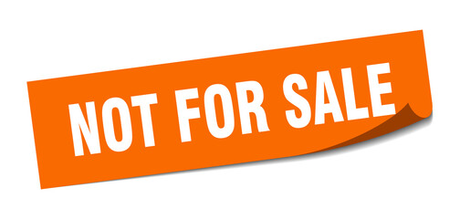 not for sale sticker. square isolated label sign. peeler