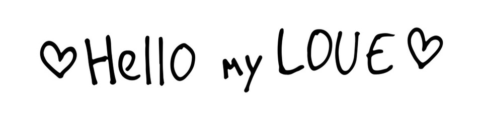 Hand drawn quotation about love. Handwritten text isolated on white background. Lettering composition for valentine's day greeting card or poster