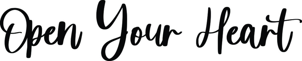 Open Your Heart Typography Black Color Text On White Background
