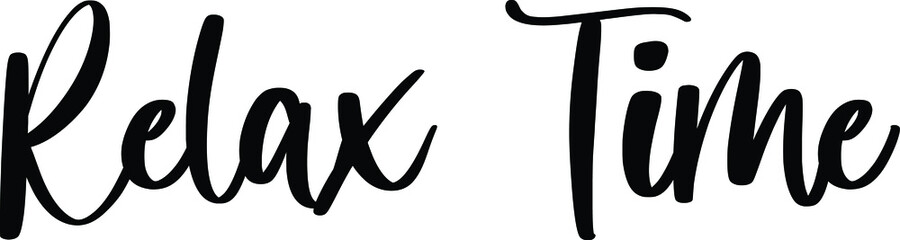 Relax Time Typography Black Color Text On White Background