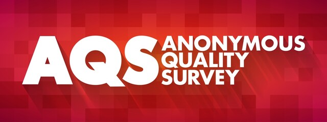 AQS - Anonymous Quality Survey acronym, concept background