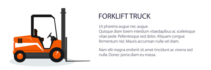 Banner with orange forklift truck , vehicle for lifting loads, cargo unloading or loading concept, vector illustration