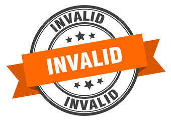 invalid label sign. round stamp. band. ribbon