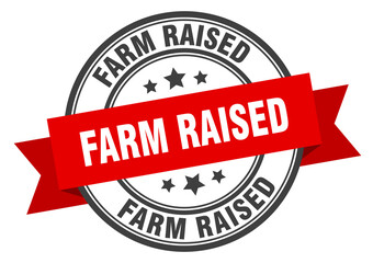 farm raised label sign. round stamp. band. ribbon