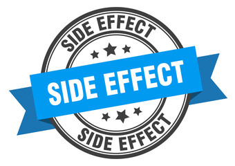 side effect label sign. round stamp. band. ribbon