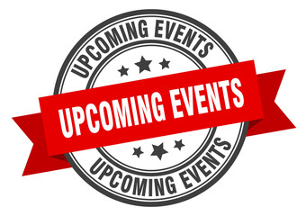 Fototapeta premium upcoming events label sign. round stamp. band. ribbon