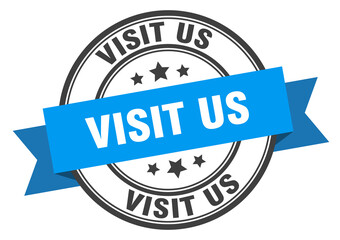 visit us label sign. round stamp. band. ribbon