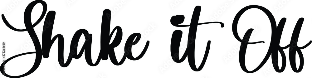 Sticker shake it off. handwritten typography black color text on white background