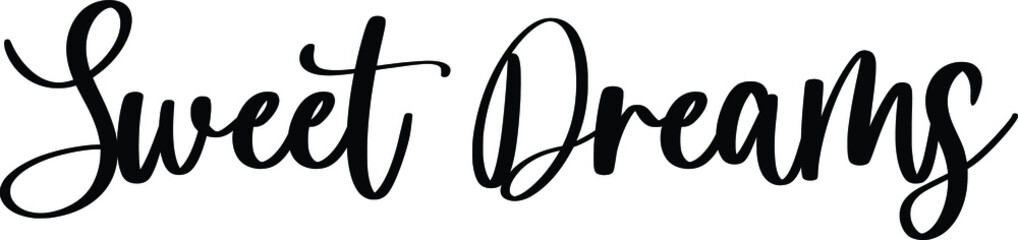 Sweet Dreams Typography Black Color Text On White Background