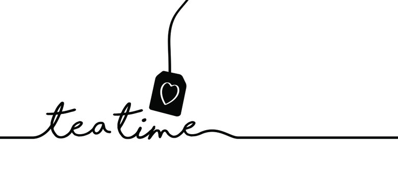 Naklejki Slogan tea time. Quote for menu, restaurant, cafe, bar, coffee house. Vector relaxing and chill sign. Positive, motivation and inspiration concept. Drink a cup tea is always a good idea. Funny cartoon