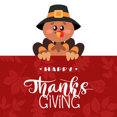 Happy Thanksgiving Greetings. A turkey with hand drawn lettering style. Decorated banner concept with autumn leaves. Vector design for greeting card, poster, flag, print.