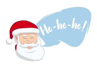 Vector illustration: Portrait of Santa Claus with speech cloud isolated on white background. Ho ho ho. Merry Christmas.