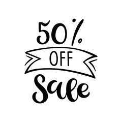 50 percent off Sale lettering. Vector calligraphy. Handwritten text. Sketch Hand drawn Sale sign. For card, poster, sale billboard, banner, badge, icon, tag. Sketch discount collection - 50 percent.