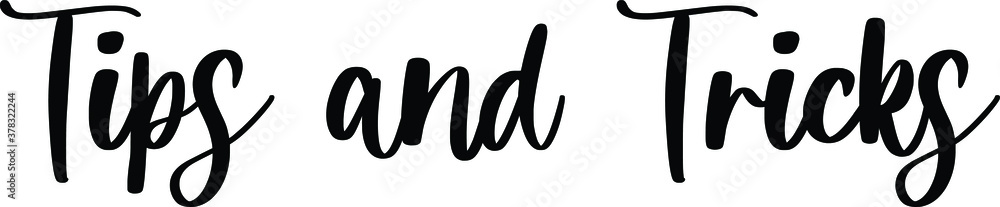 Fototapete tips and tricks handwritten typography black color text on white background