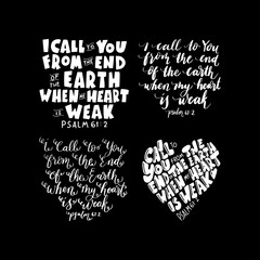 I Call To You From The End Of The Earth. Bible Quote. Handwritten Inspirational Motivational Quotes. Hand Lettering Quote. Design For Greeting Cards, Apparel, Prints, and Stickers.