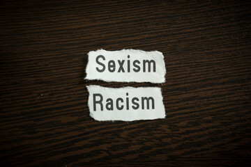 Sexism racism - Scrap pieces of paper